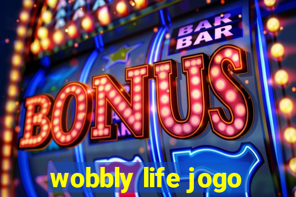 wobbly life jogo